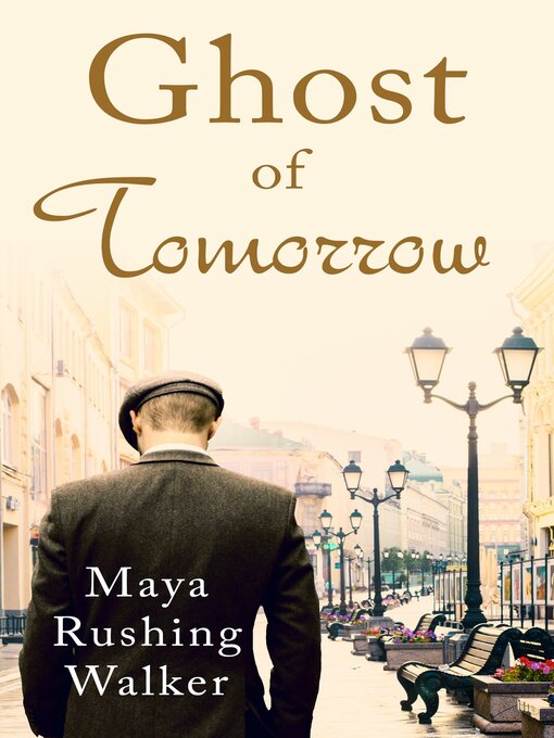 Title details for Ghost of Tomorrow by Maya Rushing Walker - Available